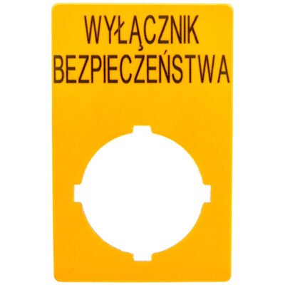 Szyld opisowy 33x50mm żółty /WYŁĄCZNIK BEZPIECZEŃSTWA/ M22-XZK1-PL99 167636